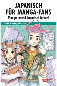 Japanisch für Manga-Fans (Sammelband): .   - Manga lesend Japanisch lernen!