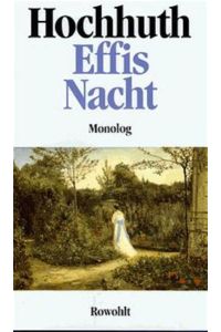 Effis Nacht: Monolog  - Monolog
