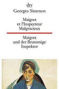 Maigret et l'Inspecteur Malgracieux Maigret und der Brummige Inspektor: dtv zweisprachig für Könner – Französisch  - dtv zweisprachig für Könner – Französisch