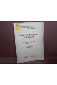 Städte und Märkte in Kärnten. (= Wiener Geographische Studien, Band 9).
