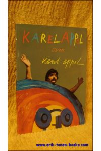 Karel Appel over Karel Appel.