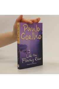 Like the Flowing River: Thoughts and Reflections (duplicitni ISBN)
