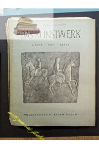 Das Kunstwerk. Eine Monatsschrift über alle Gebiete der Bildenden Kunst. - 5. Jahr 1951 Heft 2