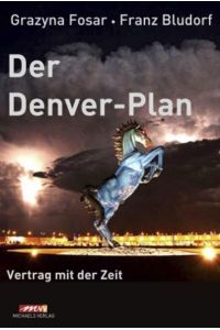 Der Denver-Plan  - Vertragmit der Zeit