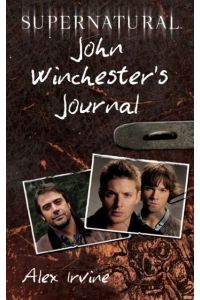 Supernatural: John Winchester`s Journal