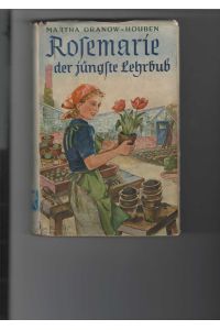 Rosemarie, der jüngste Lehrbub.   - Eine Erzählung für junge Mädchen. Die Heroldbücher. Mit einem Titelbild und 25 Bildern von Lotte Oldenburg-Wittig.