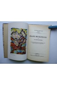 Junge Kunst Band 6 - Franz Heckendorf von Joachim Kirchner. Mit einer Selbstbiographie es Künstlers, einem farbigen Titelbild und 32 Abbildungen.