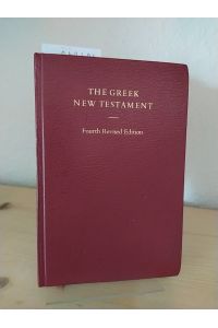 The Greek New Testament. [Edited by Kurt Aland et al. ]. (. . . ) in cooperation with the Institute for New Testament Textual Research Münster/Westphalia.