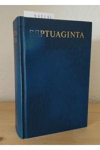 Septuaginta. Id est Vetus Testamentum graece iuxta 70 interpretes edidit Alfred Rahlfs. Duo volumina in uno.