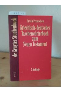 Griechisch-deutsches Taschenwörterbuch zum Neuen Testament. [Von Erwin Preuschen]. (De-Gruyter-Studienbuch).