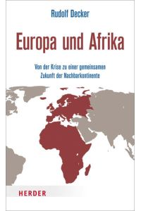 Europa und Afrika: Von der Krise zu einer gemeinsamen Zukunft der Nachbarkontinente