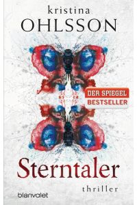 Sterntaler: Thriller (Fredrika Bergman / Stockholm Requiem, Band 3)