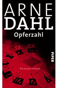 Opferzahl : Kriminalroman  - Arne Dahl. Aus dem Schwed. von Wolfgang Butt