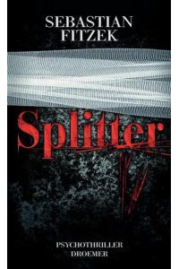 Splitter : Psychothriller  - Sebastian Fitzek
