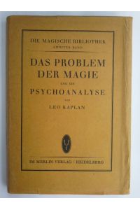 Das Problem der Magie : Eine ethnospsychol. u. psychoanalyt. Untersuchung.   - Die magische Bibliothek ; Bd. 2