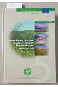 Desertification in Europe : mitigation strategies, land-use planning : Advanced Study Course:  - Proceedings of the advanced study course held in : Alghero, Sardinia, Italy from 31 May to 10 June 1999 :