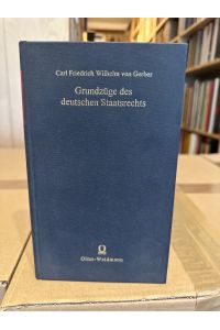 Grundzüge des deutschen Staatsrechtes (Historia Scientiarum)
