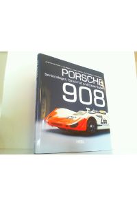 Porsche 908: Seriensieger, Spezialist und Dauerläufer.