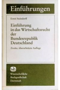 Einführung in das Wirtschaftsrecht der Bundesrepublik Deutschland.   - Die Rechtswissenschaft