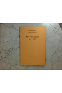 Gottfried Benn / Karl Rinderknecht : Briefwechsel 1954 - 1956