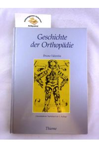 Geschichte der Orthopädie.