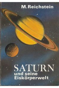 Saturn und seine Eiskörperwelt  - Schriftenreihe des Planetariums der Carl-Zeisstiftung Jena Nr. 9