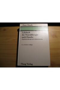 Lehrbuch der Neuraltherapie nach Huneke. Regulationstherapie mit Lokalanästhetika