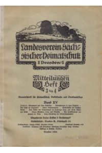 Mitteilungen des Landesvereins Sächsischer Heimatschutz XV, Heft 3 bis 4.