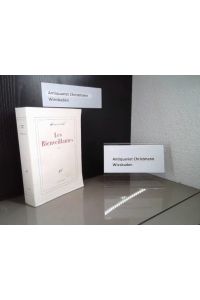 Les Bienveillantes - Prix Goncourt et Prix du roman de lAcadémie française 2006