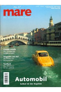 1 x mare (2006) Die Zeitschrift der Meere // Nr. 57 (Automobil) (August/September 2006) = 1 Heft insgesamt
