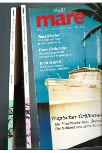 3 x mare (2010) Die Zeitschrift der Meere // Nr. 81 (Megayachten) (August/September 2010) + Nr. 82 (Moby Dick) (Oktober/November 2010) + Nr. 83 (Tropischer Größenwahn) (Dezember 2010/Januar 2011) = 3 Hefte insgesamt
