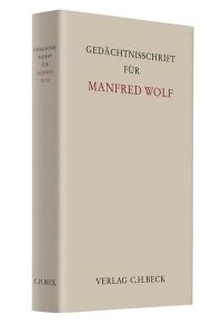 Gedächtnisschrift für Manfred Wolf (Festschriften, Festgaben, Gedächtnisschriften)