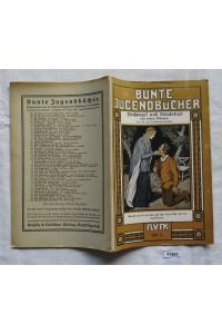 Bunte Jugendbücher Heft 3 - Pechvogel und Glückskind und andere Märchen