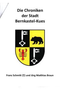 Die Chroniken der Stadt Bernkastel-Kues (3 Bände komplett)