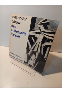Das entfesselte Theater. ( = Collection Theater, Werkbücher, herausgegeben von Marianne Kesting und Tankred Dorst, Band 1).