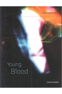 Young Blood. Architectural Design Vol. 71 No. 1. Feb. 2001.