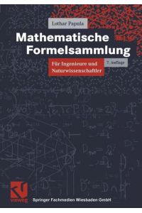 Mathematische Formelsammlung für Ingenieure und Naturwissenschaftler (Viewegs Fachbücher der Technik)