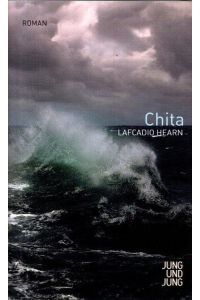 Chita : eine Erinnerung an Last Island ; [Roman].   - Aus dem Engl. übers. und hrsg. von Alexander Pechmann;