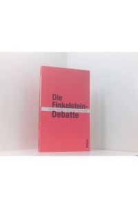 Die Finkelstein-Debatte  - Petra Steinberger (Hg.)