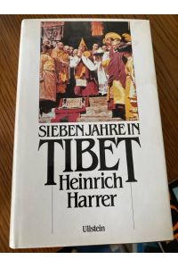 Sieben Jahre in Tibet. Mein Leben am Hofe des Dalai Lama
