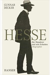 Hermann Hesse : Der Wanderer und sein Schatten.
