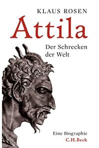 Attila : der Schrecken der Welt.
