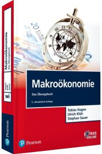Makroökonomie Übungsbuch: Das Übungsbuch (Pearson Studium - Economic VWL)