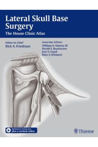 Lateral Skull Base Surgery: The House Clinic Atlas