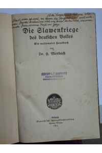Die Slawenkriege des deutschen Volkes : Ein nationales Hausbuch.   - von H. Merbach