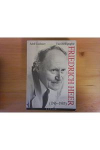 Friedrich Heer : (1916 - 1983) ; eine Bibliographie.   - Kommission für Neuere Geschichte Österreichs: Veröffentlichungen der Kommission für Neuere Geschichte Österreichs ; Bd. 79