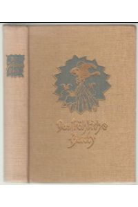 Das fröhliche Buch.   - Aus deutscher Dichter und Maler Kunst gesammelt von Ferdinand Avenarius. Herausgegeben vom Kunstwart.