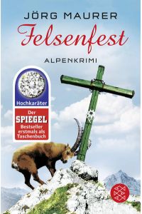 Felsenfest : Alpenkrimi  - Jörg Maurer