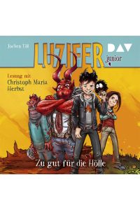 Luzifer junior ? Teil 1: Zu gut für die Hölle: Lesung mit Christoph Maria Herbst (2 CDs)