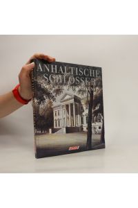 Anhaltische Schlösser in Geschichte und Kunst